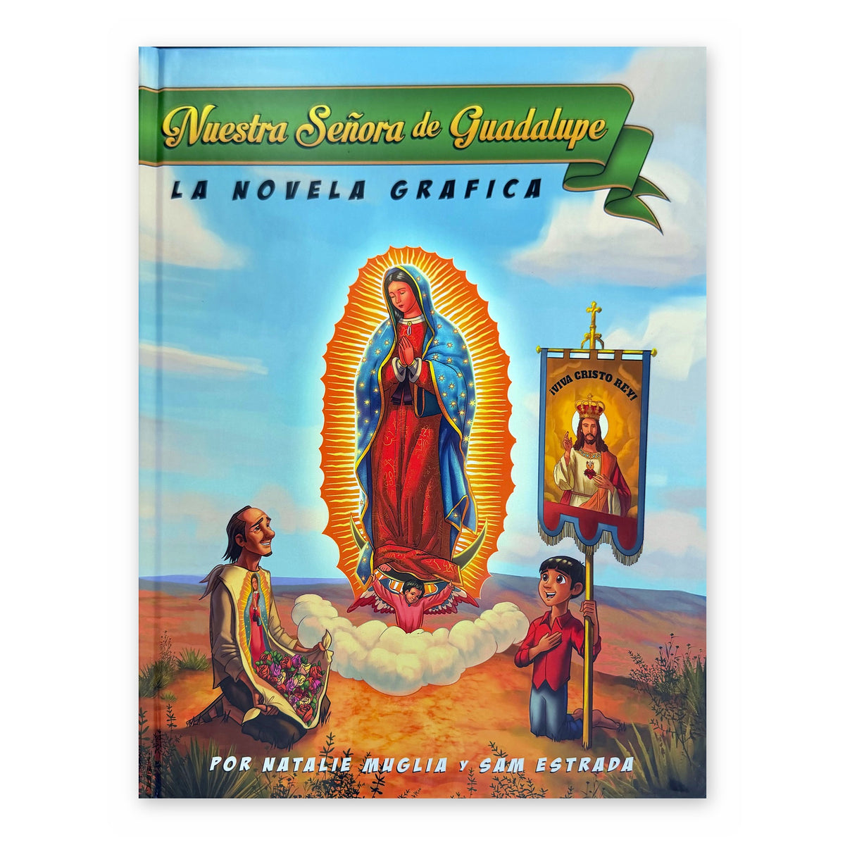 Nuestra Señora de Guadalupe: La Novela Gráfica (Spanish Edition, Hardcover)